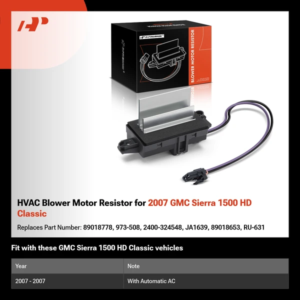 HVAC Blower Motor Resistor for 2007 GMC Sierra 1500 HD Classic