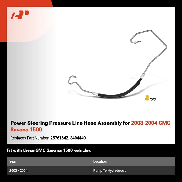 Power Steering Pressure Line Hose Assembly for 2003-2004 GMC Savana 1500