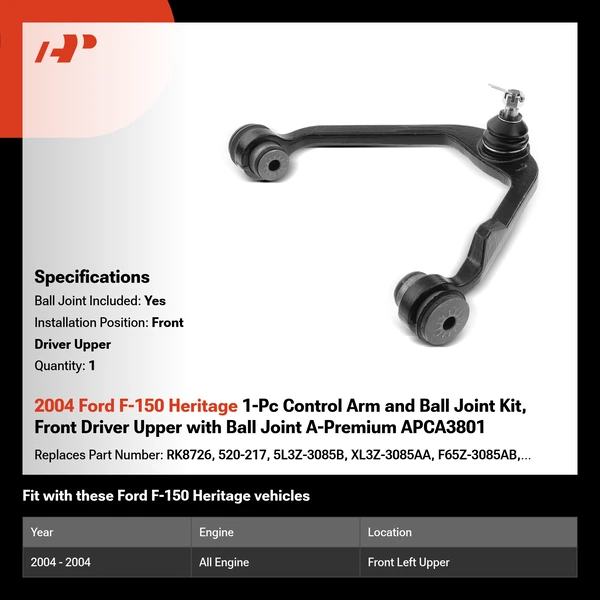 2004 Ford F-150 Heritage 1-Pc Control Arm and Ball Joint Kit, Front Driver Upper with Ball Joint A-Premium APCA3801