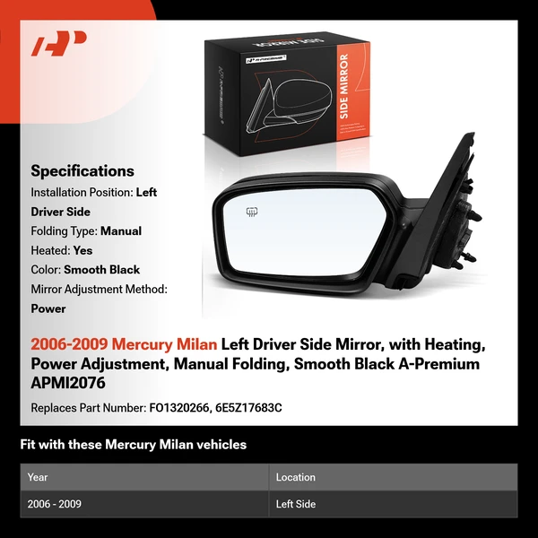 2006-2009 Mercury Milan Left Driver Side Mirror, with Heating, Power Adjustment, Manual Folding, Smooth Black A-Premium APMI2076
