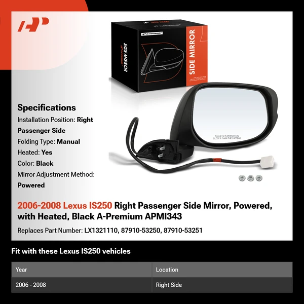 2006-2008 Lexus IS250 Right Passenger Side Mirror, Powered, with Heated, Black A-Premium APMI343