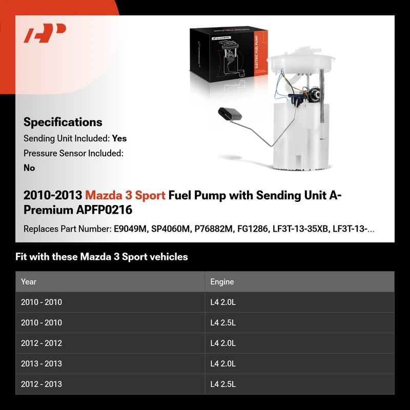 2010-2013 Mazda 3 Sport Fuel Pump with Sending Unit A-Premium APFP0216