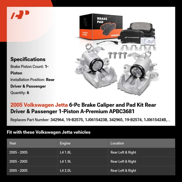 2005 Volkswagen Jetta 6-Pc Brake Caliper and Pad Kit Rear Driver & Passenger 1-Piston A-Premium APBC3681