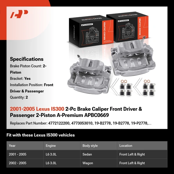2001-2005 Lexus IS300 2-Pc Brake Caliper Front Driver & Passenger 2-Piston A-Premium APBC0669