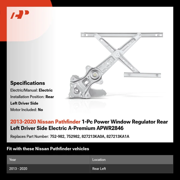 2013-2020 Nissan Pathfinder 1-Pc Power Window Regulator Rear Left Driver Side Electric A-Premium APWR2846