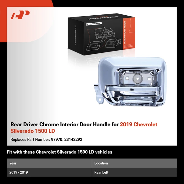 Rear Driver Chrome Interior Door Handle for 2019 Chevrolet Silverado 1500 LD